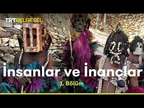 Thumbnail for İnsanlar ve İnançlar | Dogonlar | TRT Belgesel by TRT Belgesel