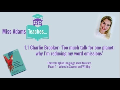 Thumbnail for 1.1 Charlie Brooker: Too Much Talk for One Planet - Edexcel Voices in Speech and Writing by Miss Adams Teaches...